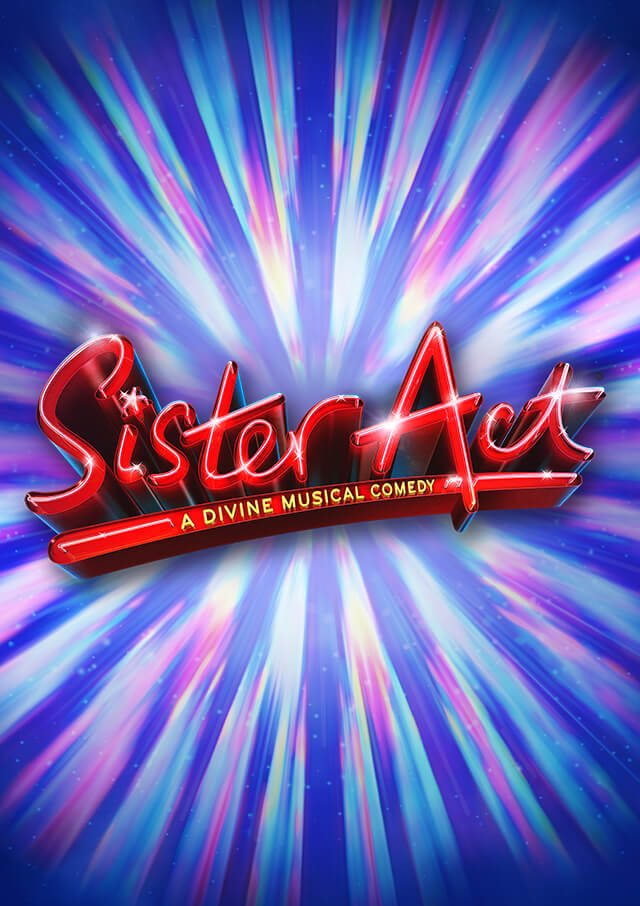 SISTER ACT THE MUSICAL