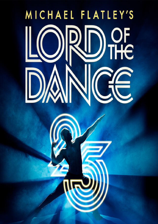LORD OF THE DANCE 25th ANNIVERSARY