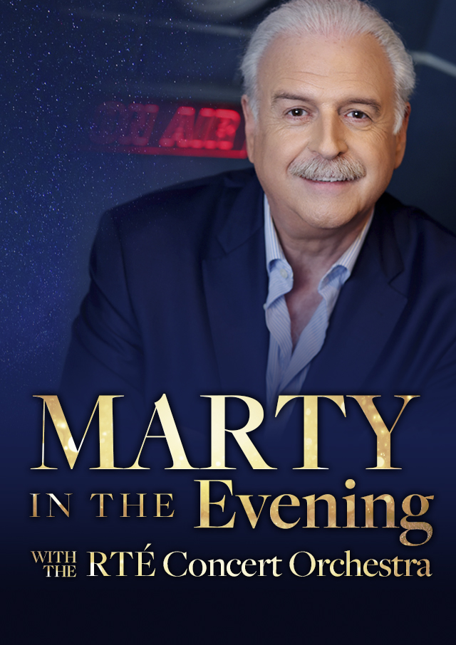 MARTY IN THE EVENING WITH THE RTÉ CONCERT ORCHESTRA