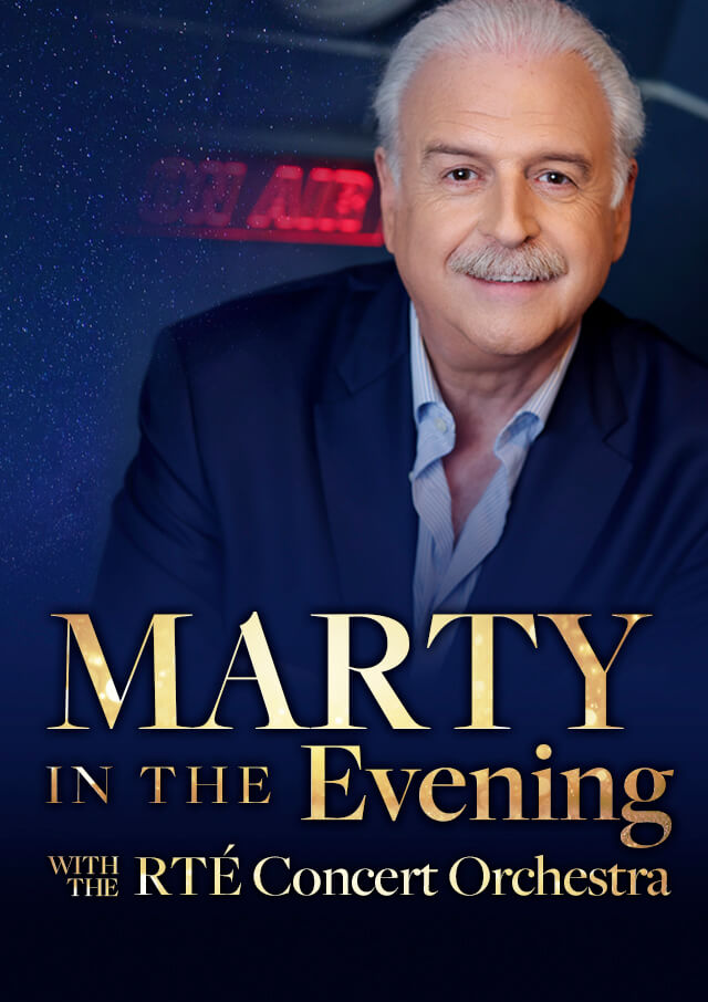 MARTY IN THE EVENING WITH THE RTÉ CONCERT ORCHESTRA